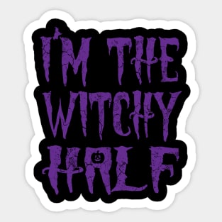 I'm The Witchy Half Halloween Couples Costume Sticker